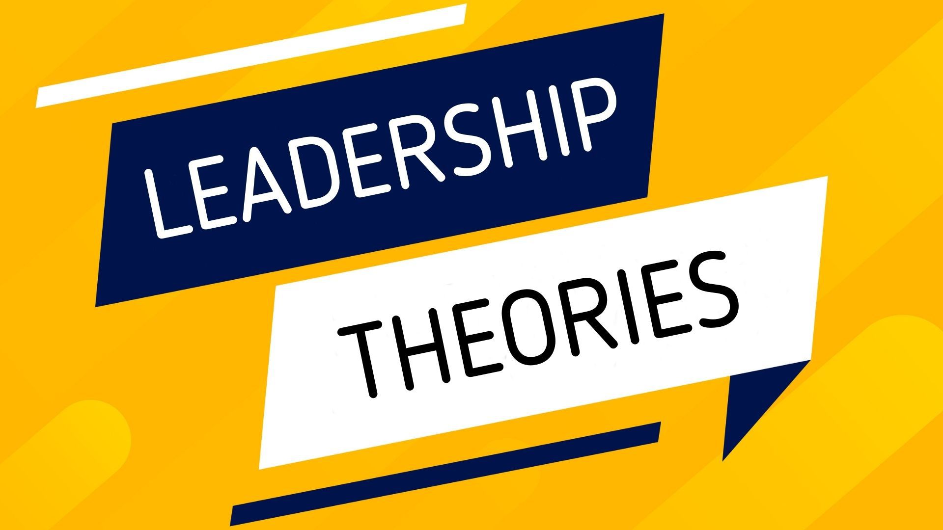 LEADERSHIP THEORIES - Nurses Revision