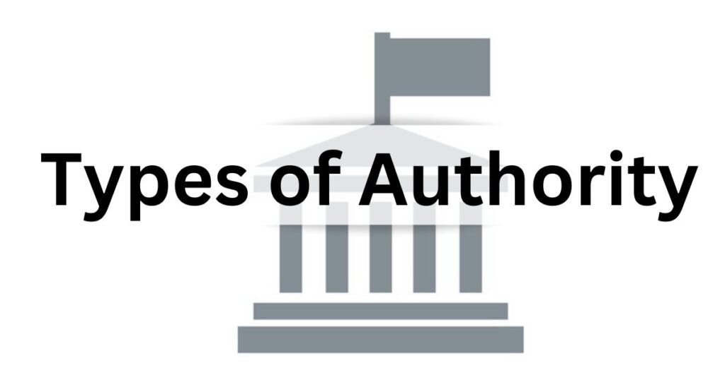 Types of Authority in Organizations