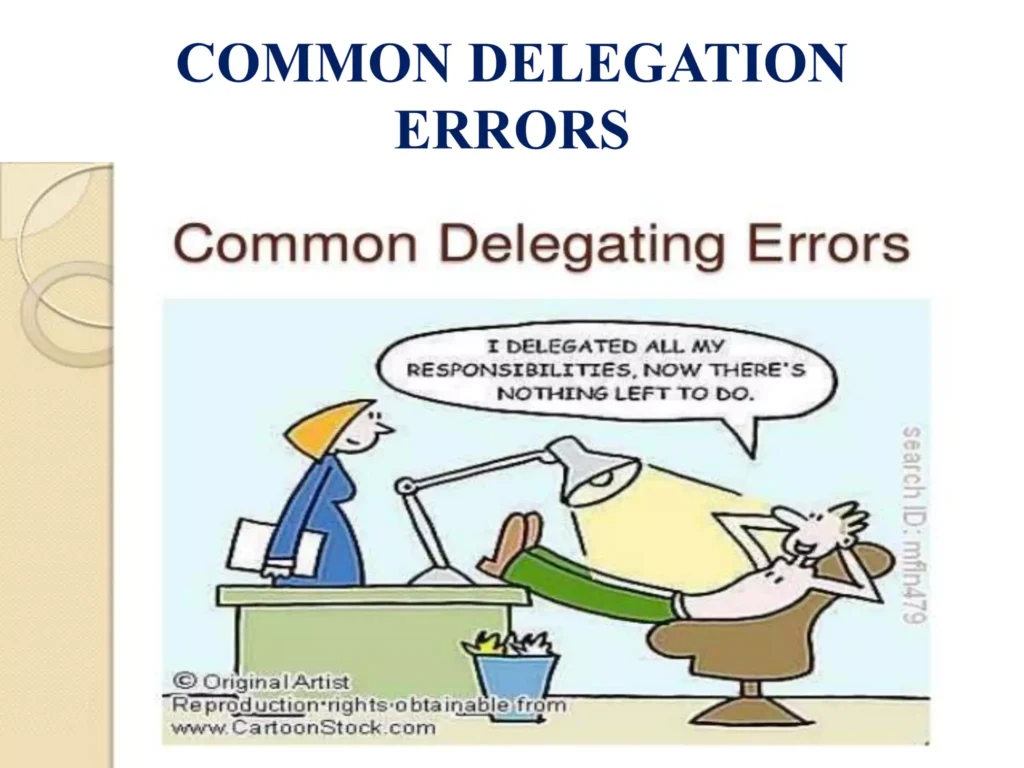 Common errors in delegation (ineffective delegation)